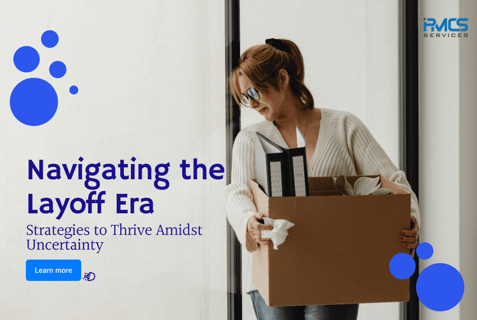 Navigating the Layoff Era: Strategies to Thrive Amidst Uncertainty