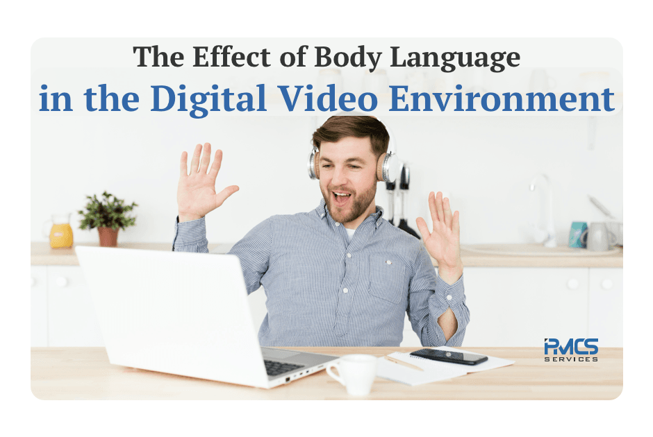 The Effect of Body Language in the Digital Video Environment