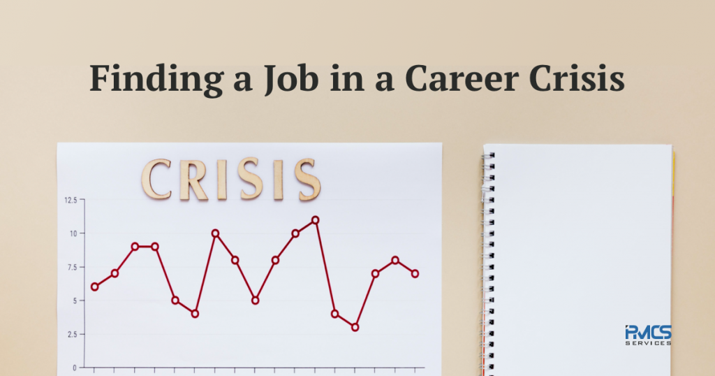 Finding a Good Job During a Career Crisis