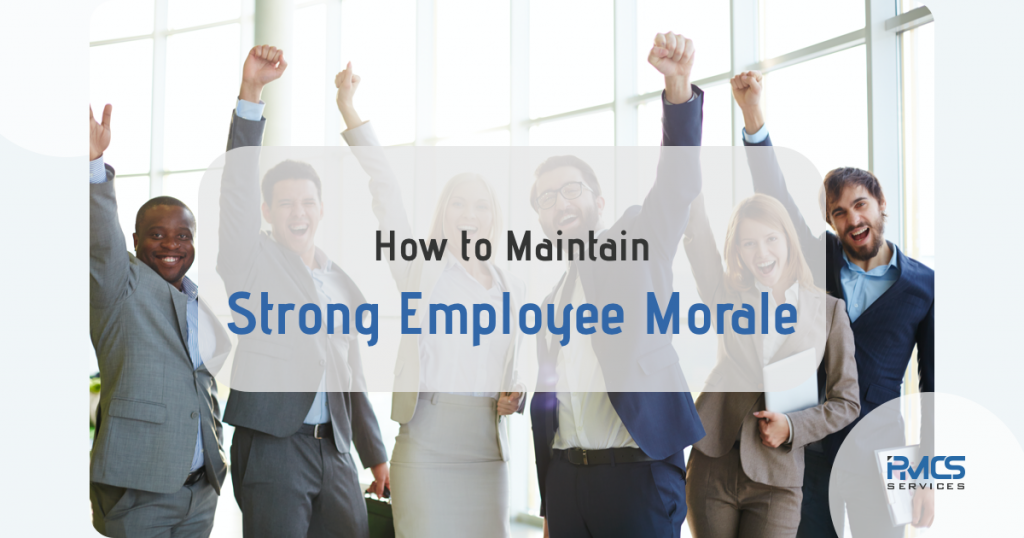 How to Maintain Strong Employee Morale