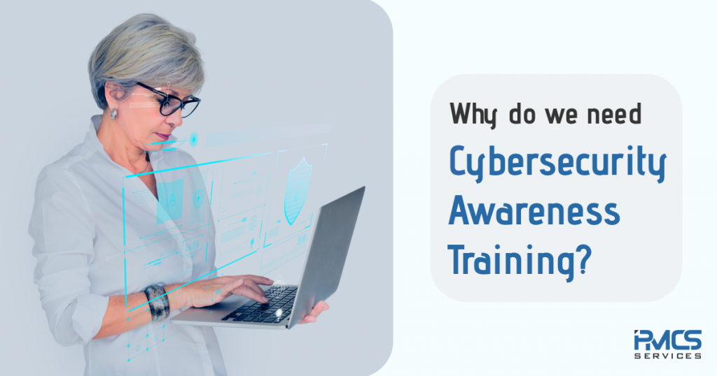 Why do we need Cybersecurity Awareness Training?