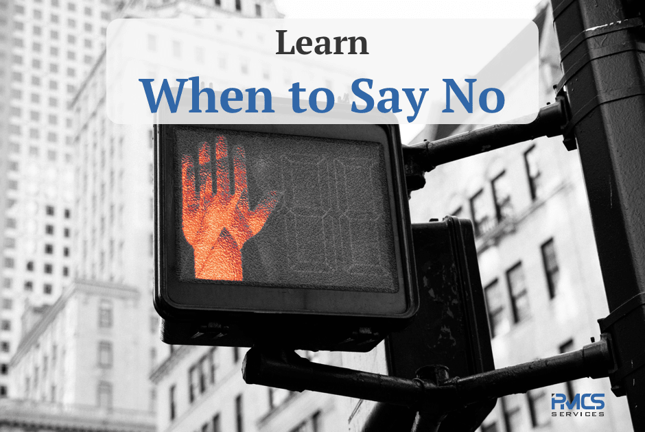 Learn When to Say “No”