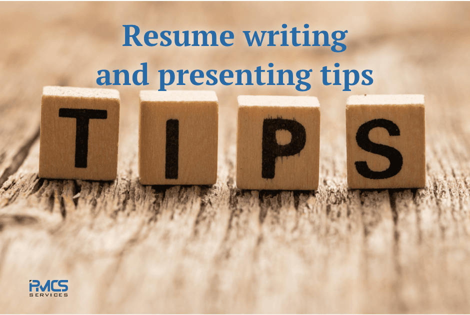 Resume writing and presenting tips